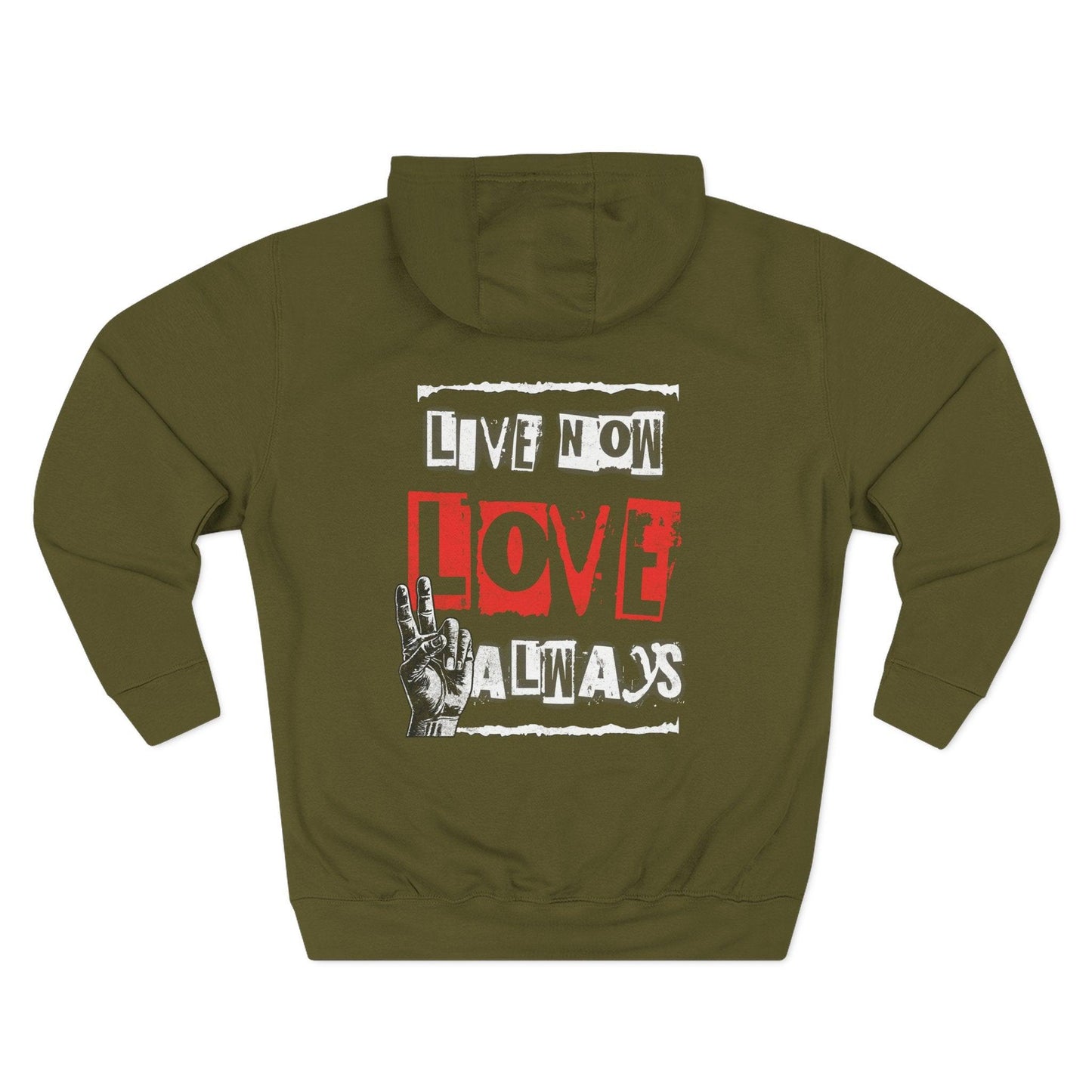 Live Now Love Always Men's Inspirational Hoodie Army Green Back