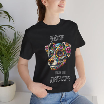 Woof from the Afterlife Day of the Dead T-Shirt Black Model